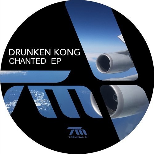 image cover: Drunken Kong - Chanted EP / Terminal M
