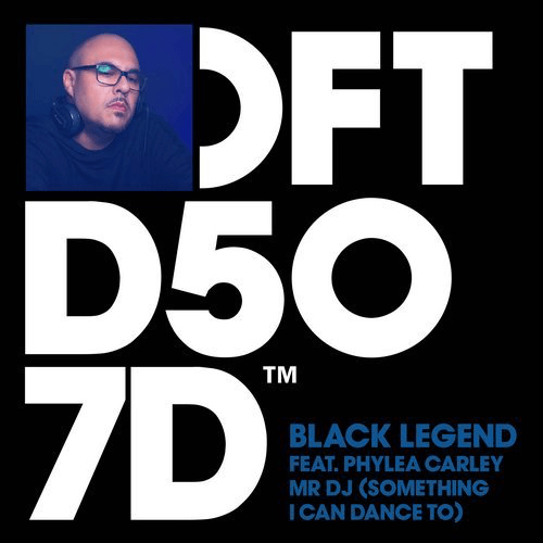 image cover: Black Legend, Phylea Carley - Mr DJ (Something I Can Dance To) / Defected
