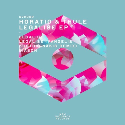 image cover: Horatio, Thule - Legalise EP / New Violence Records