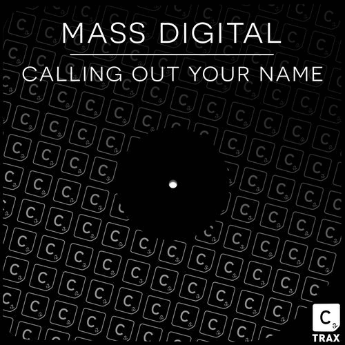 image cover: Mass Digital - Calling Out Your Name / Cr2 Records