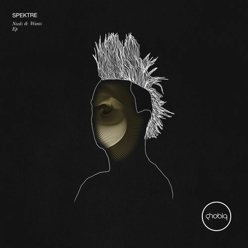 image cover: Spektre - Needs & Wants EP / Phobiq