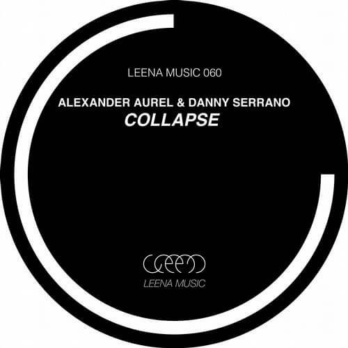 image cover: Alexander Aurel & Danny Serrano - Collapse / Leena Music