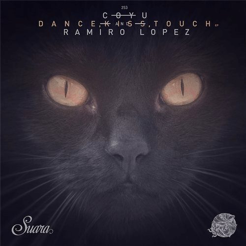 image cover: Ramiro Lopez, Coyu - Dance, Kiss, Touch EP / Suara