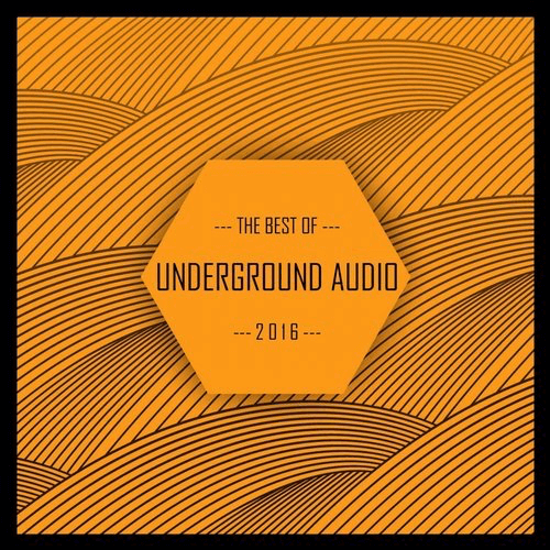image cover: VA - Best of Underground Audio 2016 / Underground Audio