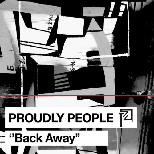 image cover: Proudly People - Back Away / Plant 74 Records