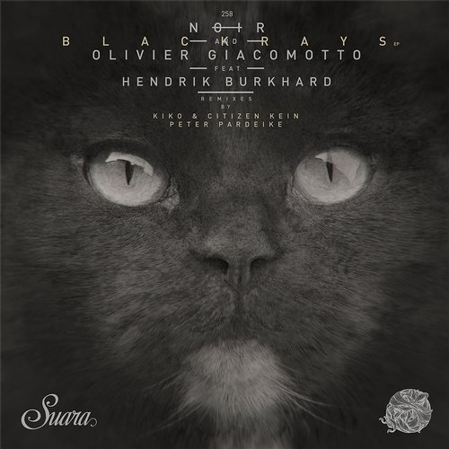 image cover: Olivier Giacomotto, Noir, Hendrik Burkhard - Blackrays EP / Suara