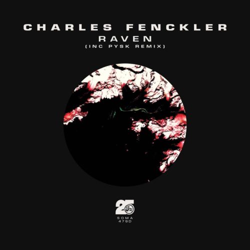 image cover: Charles Fenckler - Raven (Inc Psyk Remix) / Soma Records