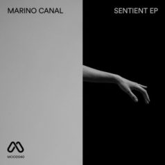 Marino Canal – Sentient EP / MOOD