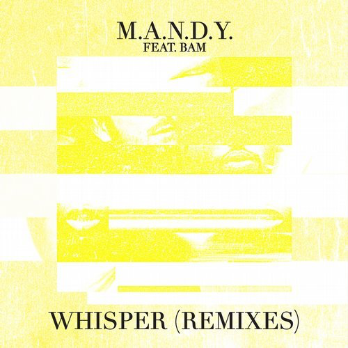 image cover: M.A.N.D.Y. - Whisper (Remixes) / Get Physical Music