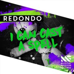 Redondo – I Can Cast A Spell / Musical Freedom