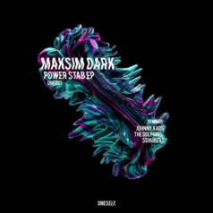 Maksim Dark – Power Stab / ONESELF.