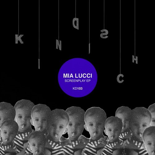 image cover: Mia Lucci - Screenplay EP / Kindisch