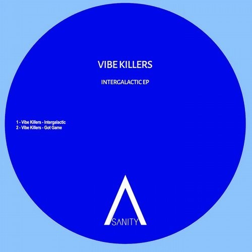 image cover: Vibe Killers - Intergalactic EP / Sanity
