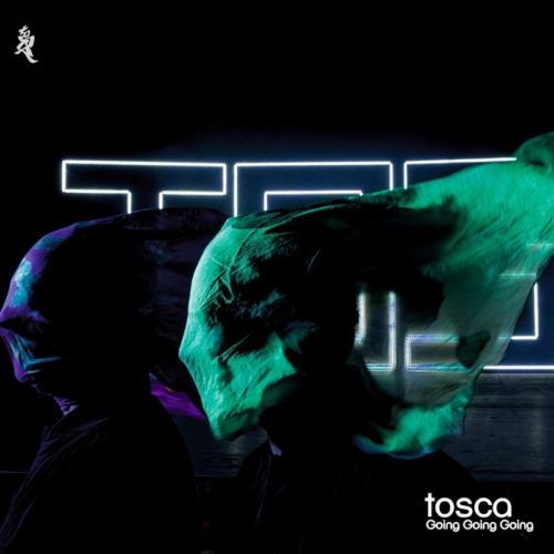 image cover: Tosca - Going Going Going / !K7 Records