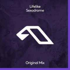 Lifelike – Sexodrome / ANJUNADEEP