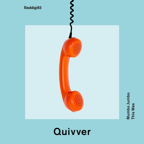 image cover: Quivver - Mumbo Jumbo / This Was / Bedrock Records