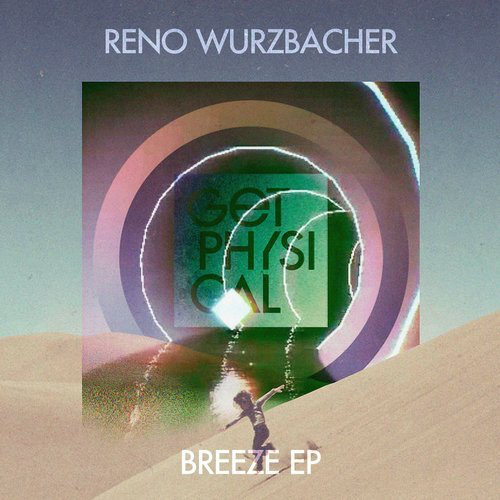 image cover: Reno Wurzbacher - Breeze EP / Get Physical Music