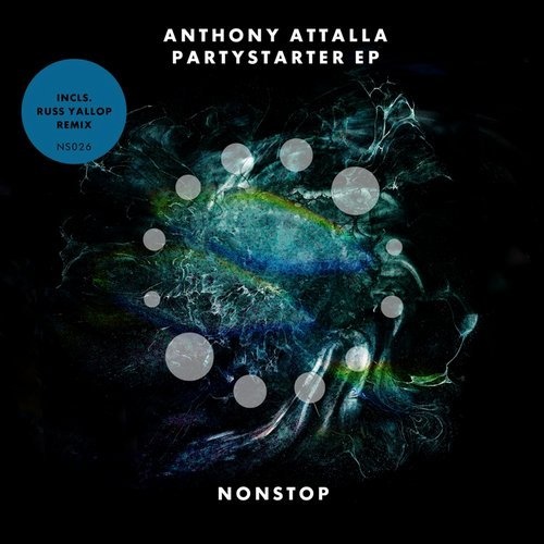image cover: Anthony Attalla - Partystarter EP (Russ Yallop Remix) / NONSTOP