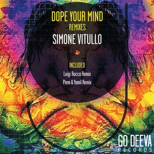 image cover: Simone Vitullo - Dope Your Mind Remixes / Go Deeva Records
