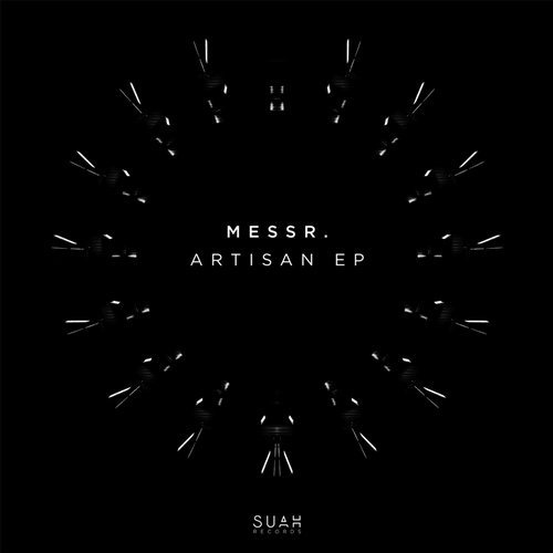 image cover: Messr. - Artisan EP / Suah Records