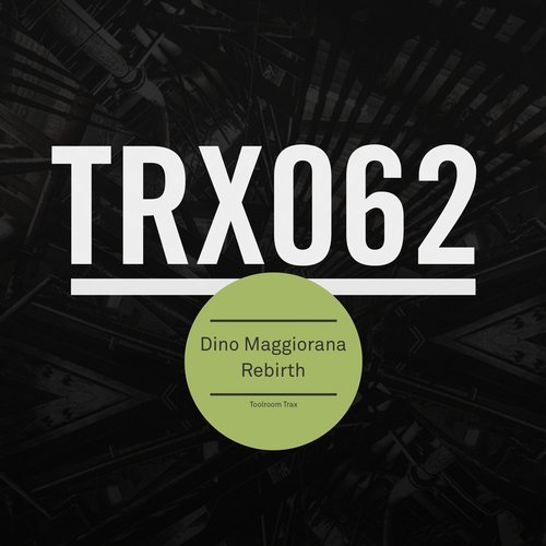 image cover: Dino Maggiorana - Rebirth / Toolroom Trax