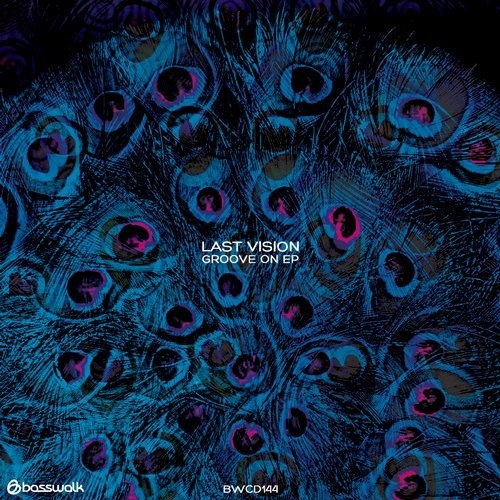 image cover: Last Vision - Groove On EP / Basswalk Records