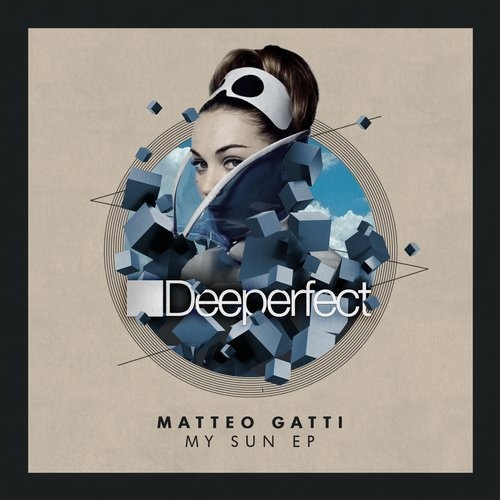 image cover: Matteo Gatti - My Sun EP (Dennis Cruz Remix) / Deeperfect Records
