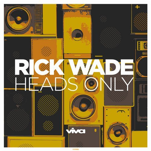 image cover: Rick Wade - Heads Only / Viva Recordings