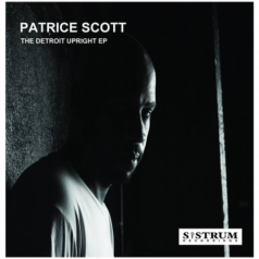 Patrice Scott – The Detroit Upright / Sistrum Recordings
