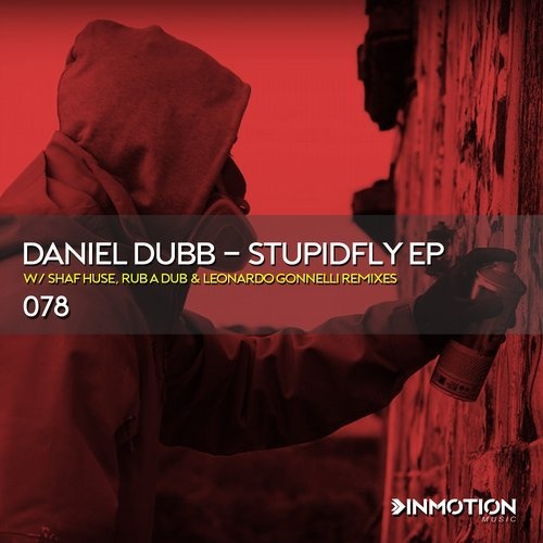 image cover: Daniel Dubb - Stupidfly EP / Inmotion Music
