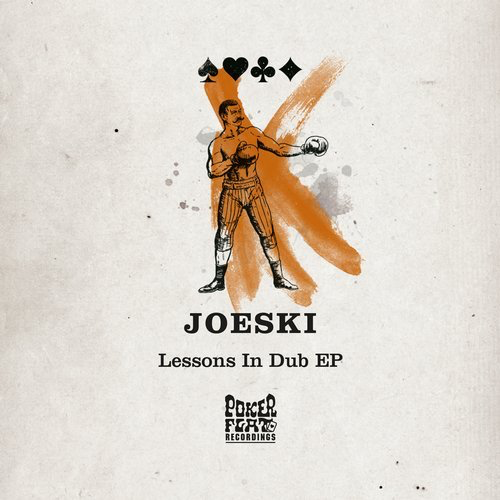 image cover: Joeski - Lessons In Dub EP / Poker Flat Recordings
