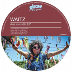 Waitz – Aus Swindle EP / ElRow Music