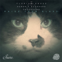 Hendrik Burkhard, TheGround, Florian Kruse – Raise Your Glass EP / Suara