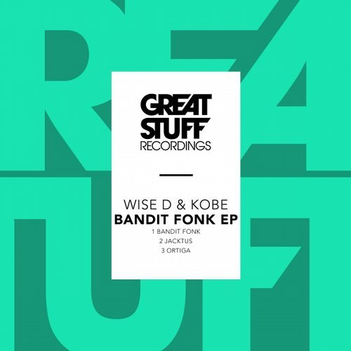 image cover: Wise D & Kobe - Bandit Fonk / Great Stuff Recordings