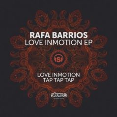 Rafa Barrios – Love Inmotion / Stereo Productions
