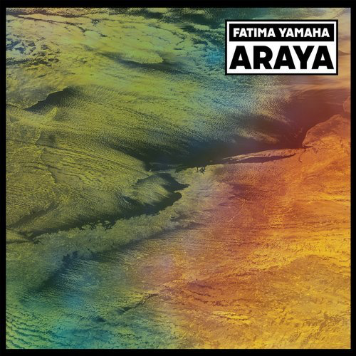 image cover: Fatima Yamaha - Araya / Dekmantel