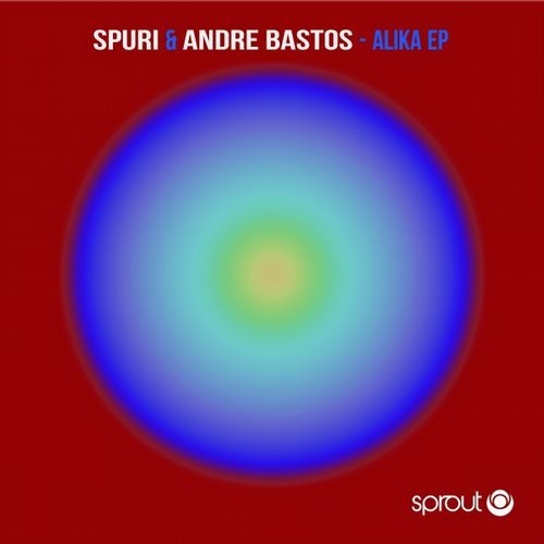 image cover: Andre Bastos, Spuri - Alika EP / Sprout