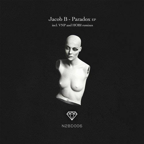 image cover: Jacob B - Paradox EP / Nice To Be Records