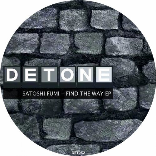 image cover: Satoshi Fumi - Find The Way EP / Detone