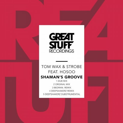 image cover: Tom Wax, Strobe - Shaman's Groove / Great Stuff Recordings
