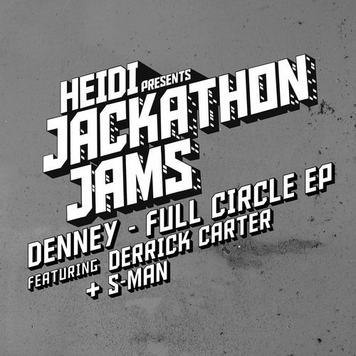 image cover: Derrick Carter, Denney, S-Man - Full Circle EP / Heidi Pres Jackathon Jams