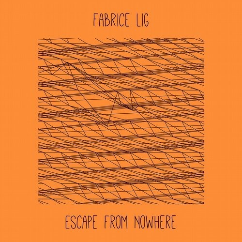 image cover: Fabrice Lig - Escape from Nowhere / Lig Music