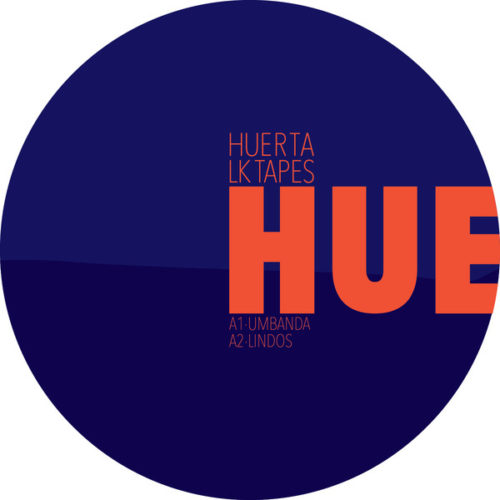 image cover: VINYL: Huerta - LK Tapes / Let's Play House