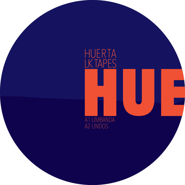 image cover: VINYL: Huerta - LK Tapes / Let's Play House