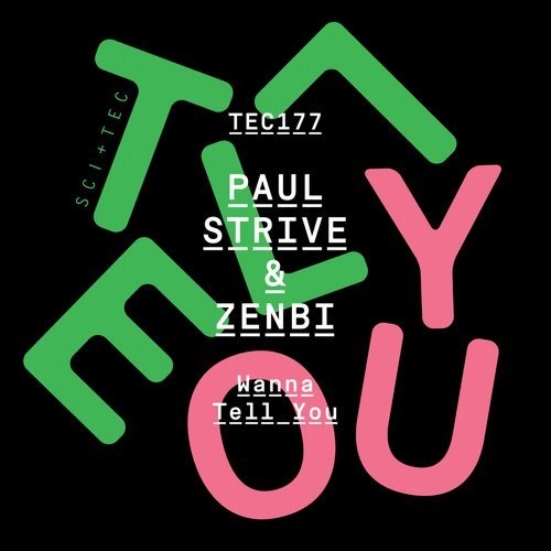image cover: Paul Strive, Zenbi, Paul Strive & Zenbi - Wanna Tell You / SCI+TEC