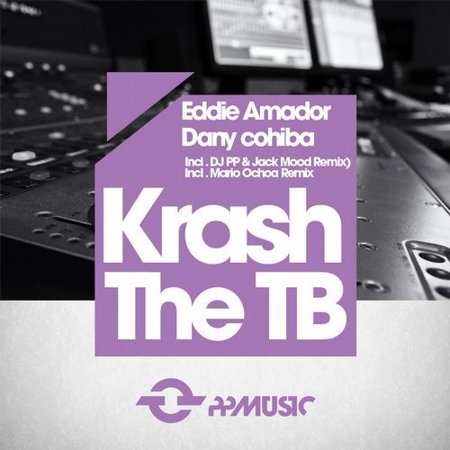 image cover: Eddie Amador, Dany Cohiba - Krash The TB / PPMUSIC