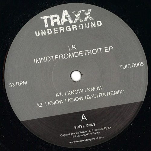 image cover: VINYL: LK - Imnotfromdetroit EP / Traxx Underground