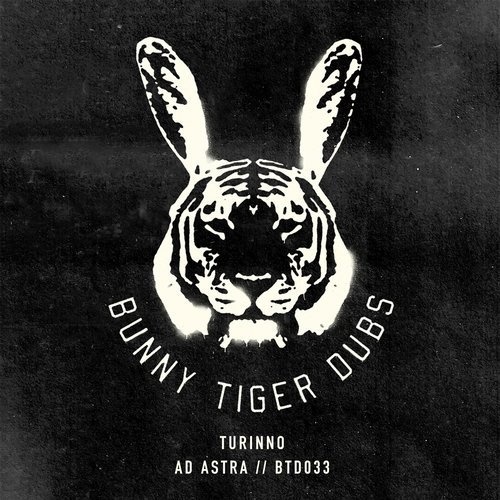 image cover: Turinno - Ad Astra / Bunny Tiger Dubs