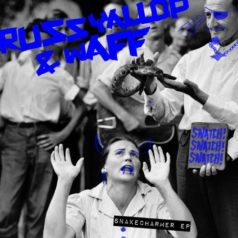 Russ Yallop, wAFF – Snakecharmer (Gorge Remix) / Snatch! Records