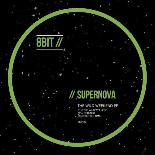image cover: Supernova - The Wild Weekend EP / 8Bit